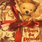 Couverture du livre « L'ours du grenier » de Catherine Alison aux éditions Grund