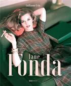 Couverture du livre « Jane Fonda » de Guillaume Evin aux éditions Casa
