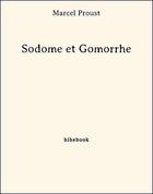 Couverture du livre « À la recherche du temps perdu t.9 ; Sodome et Gomorrhe » de Marcel Proust aux éditions Bibebook