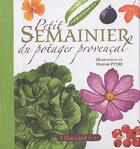 Couverture du livre « Petit semainier du potager provençal » de Virginie Peyre aux éditions Equinoxe