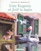 Couverture du livre « L'oie eugenie et snif le lapin » de Dethisse/Marlier aux éditions Casterman