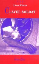 Couverture du livre « Clavel soldat » de Leon Werth aux éditions Viviane Hamy