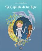Couverture du livre « La capitale de la Lune » de Arnaud Boutle et Sonz aux éditions Goater