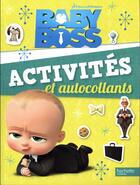 Couverture du livre « Boss Baby ; activités et autocollants » de  aux éditions Hachette