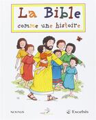 Couverture du livre « La bible comme une histoire » de Pat Alexander aux éditions Cerf