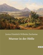 Couverture du livre « Murner in der holle » de Zachariae J F W. aux éditions Culturea