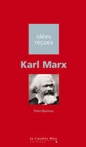 Couverture du livre « Karl Marx (2e édition) » de Yvon Quiniou aux éditions Le Cavalier Bleu
