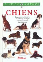 Couverture du livre « Les Chiens » de Morgan Alderton aux éditions Bordas