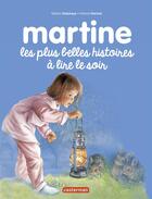 Couverture du livre « Martine les plus belles histoires à lire le soir » de Marlier et Delahaye aux éditions Casterman