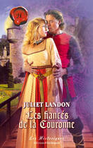 Couverture du livre « Les Fiances De La Couronne » de Landon Juliet aux éditions Harlequin