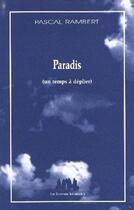 Couverture du livre « Paradis (un temps à déplier) » de Pascal Rambert aux éditions Solitaires Intempestifs
