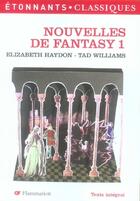 Couverture du livre « Nouvelles de fantasy t.1 » de Tad Williams et Elizabeth Haydon aux éditions Flammarion