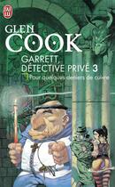 Couverture du livre « Garrett, détective privé Tome 3 ; pour quelques deniers de cuivre » de Glen Cook aux éditions J'ai Lu