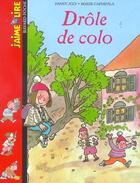 Couverture du livre « DROLE DE COLO (édition 2004) » de  aux éditions Bayard Jeunesse