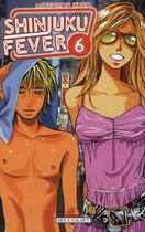 Couverture du livre « Shinjuku fever t.6 » de Mitsurou Kubo aux éditions Delcourt