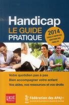 Couverture du livre « Handicap 2014 ; le guide pratique » de  aux éditions Prat