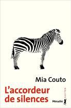 Couverture du livre « L'accordeur de silences » de Mia Couto aux éditions Metailie