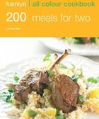 Couverture du livre « 200 Meals For Two » de Louise Blair aux éditions Octopus Digital