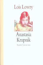 Couverture du livre « Anastasia krupnik (cf ne) » de Lowry Lois / Desarth aux éditions Ecole Des Loisirs