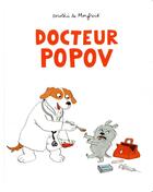 Couverture du livre « Docteur Popov » de Dorothee De Monfreid aux éditions Ecole Des Loisirs