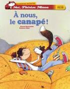 Couverture du livre « Moi, Thérèse Miaou ; à nous, le canapé ! » de Frederic Pillot et Moncomble Gerard aux éditions Hatier