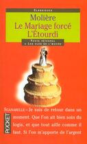 Couverture du livre « Le Mariage Force ; L'Etourdi » de Moliere aux éditions Pocket