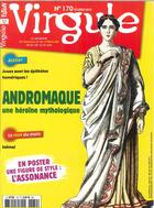 Couverture du livre « Virgule n 170 andromaque, une heroine mythique - fevrier 2019 » de  aux éditions Virgule