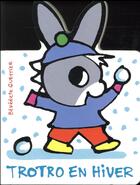 Couverture du livre « Trotro en hiver » de Benedicte Guettier aux éditions Gallimard Jeunesse Giboulees