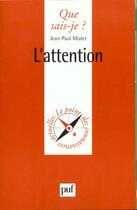 Couverture du livre « L'attention » de Jean-Paul Mialet aux éditions Que Sais-je ?
