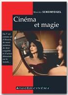 Couverture du livre « Cinéma et magie » de Maxime Scheinfeigel aux éditions Armand Colin