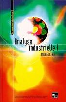 Couverture du livre « Analyse industrielle t.1 » de Cerr aux éditions Tec Et Doc