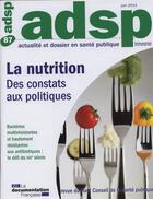 Couverture du livre « Revue ADSP T.87 ; lLa nutrition : des constats aux politiques » de Haut Comite De La Sante Publique aux éditions Documentation Francaise