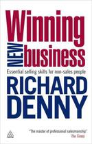 Couverture du livre « Winning New Business » de Richard Denny aux éditions Kogan Page Digital