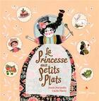 Couverture du livre « La princesse aux petits plats » de Lucile Placin et Annie Marandin aux éditions Didier Jeunesse
