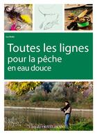 Couverture du livre « Toutes les lignes pour la pêche en eau douce » de Luc Bodis aux éditions Ouest France