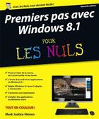 Couverture du livre « Premiers pas avec windows 8.1 pour les nuls » de Mark Justice Hinton aux éditions First Interactive