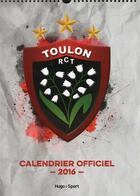 Couverture du livre « Calendrier mural RC Toulon 2016 » de  aux éditions Hugo Sport