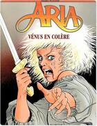 Couverture du livre « Aria Tome 18 : Vénus en colère » de Michel Weyland aux éditions Dupuis