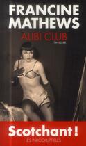 Couverture du livre « Alibi club » de Francine Mathews aux éditions Toucan