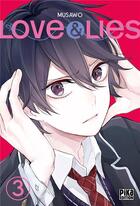 Couverture du livre « Love & lies Tome 3 » de Tsugumi Musawo aux éditions Pika