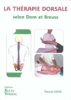 Couverture du livre « La thérapie dorsale selon Dorn et Breuss » de Pascal Cavin aux éditions Recto Verseau