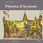 Couverture du livre « Pélerins d'Arménie ; saints d'Occident » de Armand Tchouhadjian aux éditions Sources D'armenie