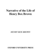 Couverture du livre « Narrative of the Life of Henry Box Brown » de Brown Henry Box aux éditions Oxford University Press Usa