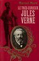 Couverture du livre « Le Tres Curieux Jules Verne » de More M aux éditions Gallimard