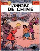 Couverture du livre « Alix Tome 17 : l'empereur de Chine » de Jacques Martin aux éditions Casterman