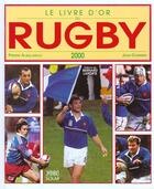 Couverture du livre « Le Livre D'Or Du Rugby 2000 » de Pierre Albaladejo et Jean Cormier aux éditions Solar