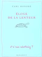 Couverture du livre « Eloge De La Lenteur » de Honore-C aux éditions Marabout