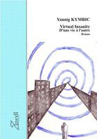 Couverture du livre « Virtual insanity » de Yannig Kymric aux éditions Editions Zinedi