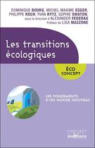 Couverture du livre « Les transitions écologiques ; les fondements d'un nouveau monde » de Alexander Federau et Collectif aux éditions Jouvence