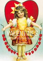 Couverture du livre « Valentines ; vintage holiday graphics » de Jim Heimann aux éditions Taschen